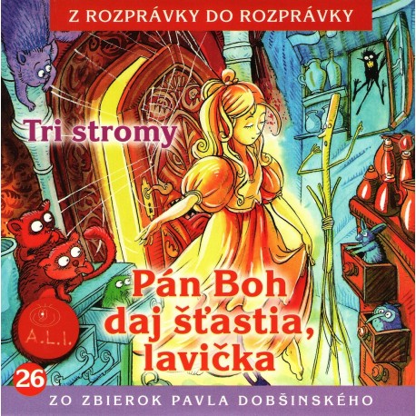 ROZPRAVKY - PAN BOH DAJ STASTIA A INE