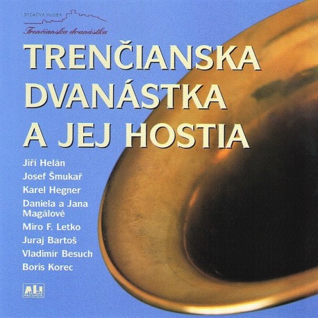 Trenčianska dvanástka a jej hostia - CD