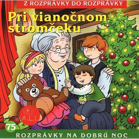 Pri vianočnom stromčeku - Z rozprávky do rozprávky