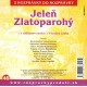 Jeleň zlatoparohý - CD