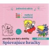 SPIEVAJÚCE HRAČKY CD + 16 STRANOVÁ MAĽOVÁNKA