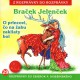 MALOVANKA - BRACEK JELENCEK